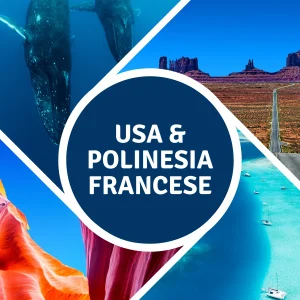 Stati Uniti e Polinesia Francese - 25 notti da 14.500€